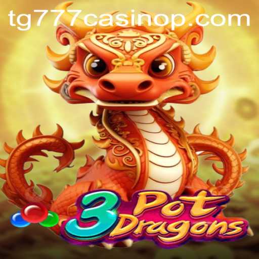Adventure Awaits: Explore the Mystical World of '3PotDragons' at TG777 Casino