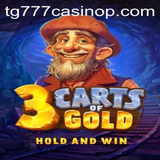 Discover the Thrilling World of 3cartsOfGold at TG777 Casino