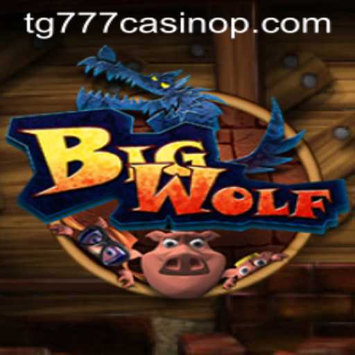 Exploring BigWolf: A Thrilling Adventure at TG777 Casino