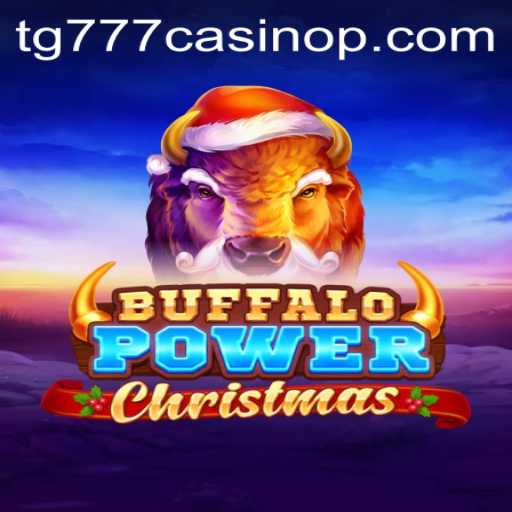BuffaloPowerChristmas: Unwrapping the Features and Excitement at TG777 Casino