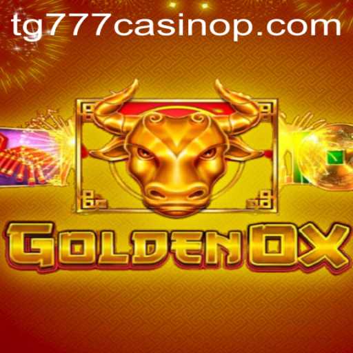 Exploring the Thrills of GoldenOx at TG777 Casino