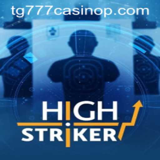 Exploring HighStriker: A Thrilling Casino Game at tg777 Casino