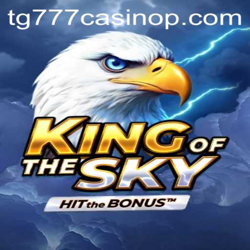 Discover the Exhilaration of KingOfTheSky: A Deep Dive into tg777 Casino's Latest Attraction