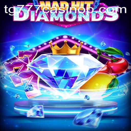 Unlock the Thrills of MadHitDiamonds: A Detailed Guide to tg777 Casino's Latest Sensation