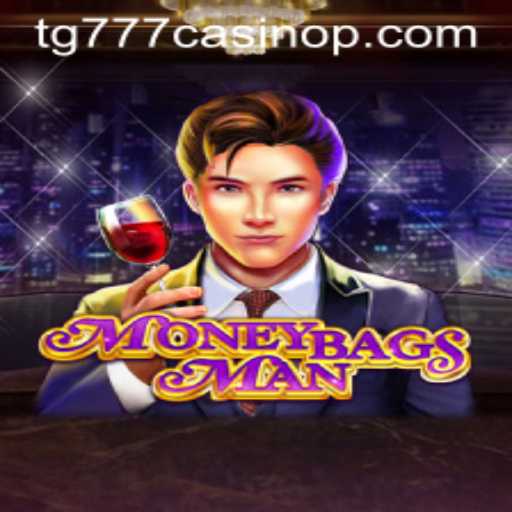 Exploring the Thrills of MoneybagsMan in tg777 Casino