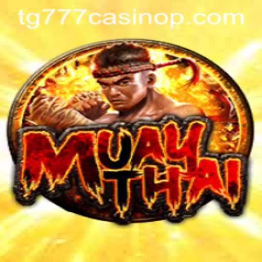 Unveiling MuayThai at TG777 Casino: A Comprehensive Guide