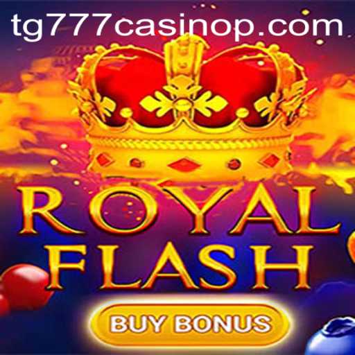 Discover the Thrills of RoyalFlashBuyBonus at TG777 Casino