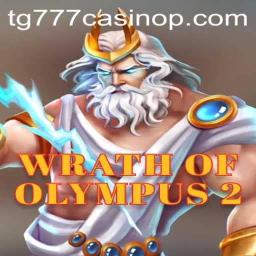 Discover the Excitement of Wrath of Olympus 2 at TG777 Casino