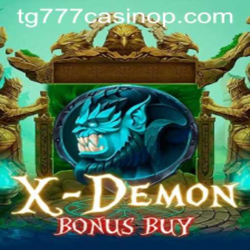 Experience the Thrills of XDemonBonusBuy at tg777 Casino