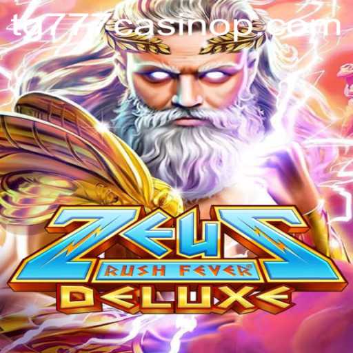 Exploring the Thrills of ZeusRushFeverDeluxe in the TG777 Casino Arena